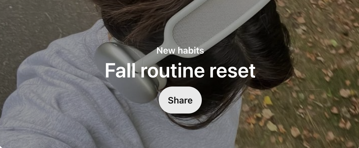 Pinterest Trends Weekly Featured Board is Fall Routine Reset by Jen Vazquez Media